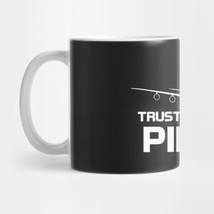 Trust Me I'm a Pilot Mug